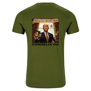 GREEN TRUMP SHIRT " MAKING GUNS AFFORDABLE AGAIN "