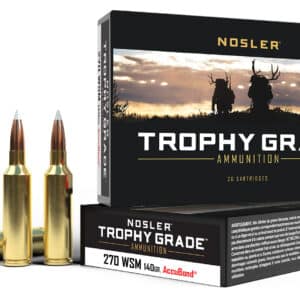 Nosler 60030 Trophy Grade 270WSM 140gr Nosler AccuBond 20 Per Box/10 Case